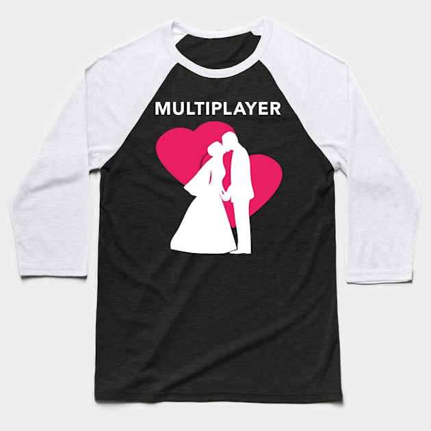 Multiplayer Funny Gamer Marriage Baseball T-Shirt by HappyGiftArt